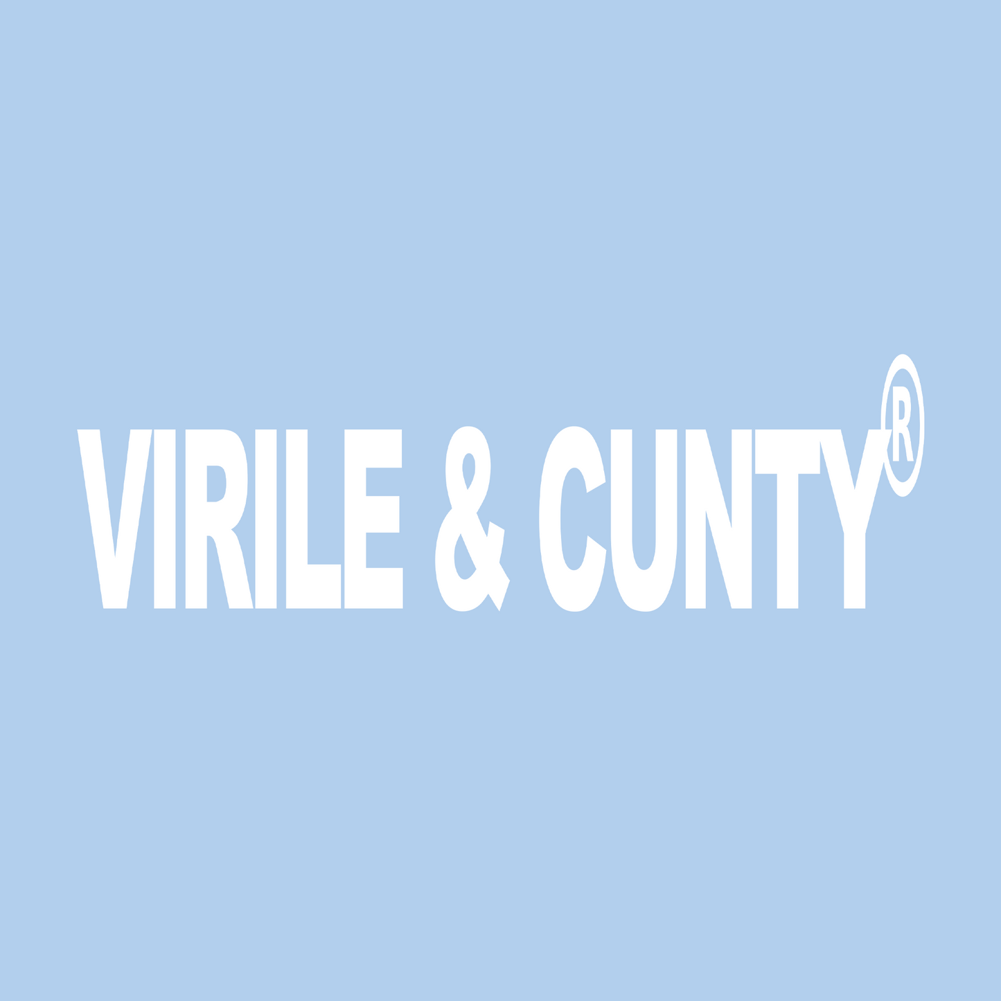 VIRILE & CUNTY blue - [SUMMER EDITION]